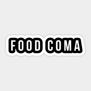 Food Coma Sticker